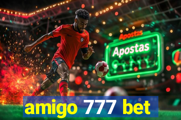 amigo 777 bet